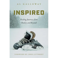 Inspired: Healing Journeys from Hockey and Beyond - Paperback