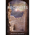 Reviving the Prophets: Reawakening the Church to the Neglected Office - Paperback