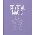 The Little Book of Crystal Magic - Hardcover