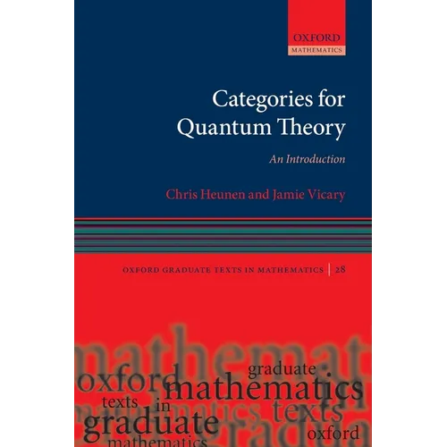 Categories for Quantum Theory: An Introduction - Paperback