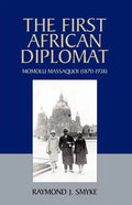 The First African Diplomat - Paperback