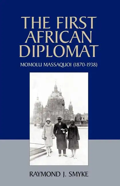 The First African Diplomat - Paperback