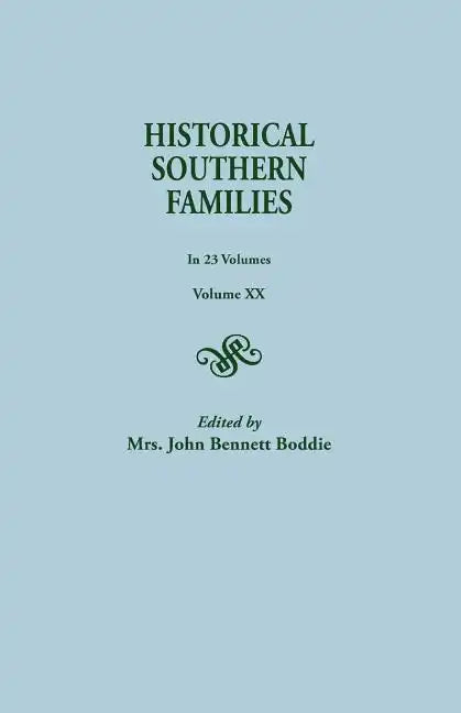 Historical Southern Families. in 23 Volumes. Volume XX - Paperback