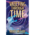 Vaulting Through Time - Hardcover