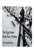 The Egg Dealer from Nowy Wisnicz - Paperback