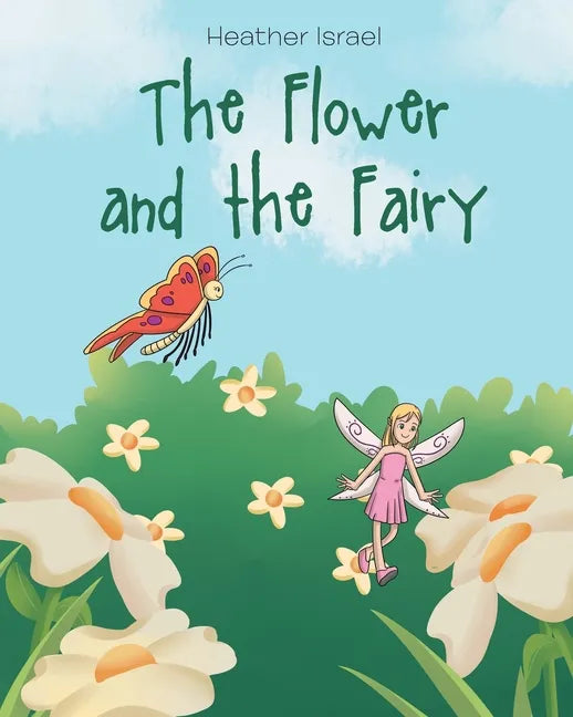 The Flower and the Fairy - Paperback