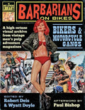 Barbarians on Bikes: Bikers and Motorcycle Gangs in Men's Pulp Adventure Magazines - Paperback