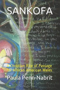 Sankofa: A Christian Rite of Passage for African-American Males - Paperback