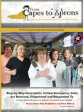 From Capes to Aprons: 911 Emergency Dispatchers and Their Amazing Stories - Hardcover