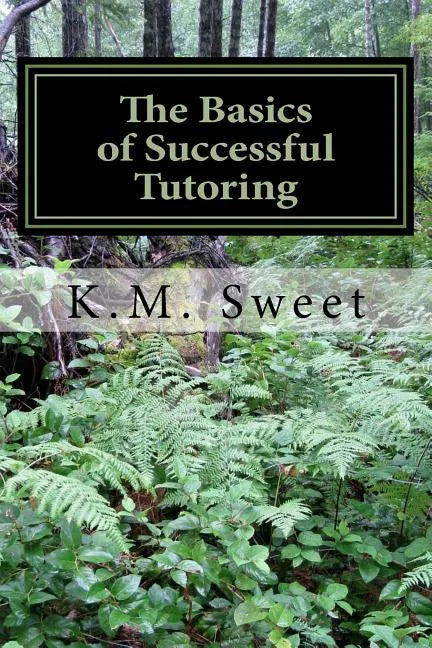 The Basics of Successful Tutoring - Paperback
