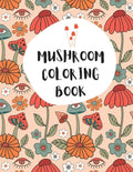 Mushroom Coloring Book - Paperback