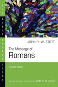 The Message of Romans: God's Good News for the World - Paperback