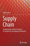 Supply Chain: Fundamentals and Best Practices to Compete by Leveraging the Network - Paperback