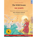 The Wild Swans - বন্য রাজহাঁস (English - Bengali (Bangla)): Bilingual children's boo - Paperback