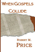 When Gospels Collide - Paperback