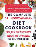 The Complete Dr. Nowzaradan Diet Cookbook: Easy, Healthy Way to Lose Weight and Living Well - Paperback