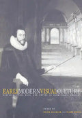 Early Modern Visual Culture: Representation, Race, and Empire in Renaissance England - Paperback