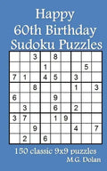 Happy 60th Birthday Sudoku Puzzles: 150 classic 9x9 puzzles - Paperback