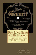 Rev. J. M. Gates & His Sermons A Discography 1926 - 1941: Christian Scott - Paperback