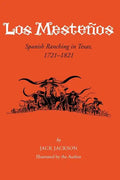 Los Mestenos: Spanish Ranching In Texas, 1721-1821 - Paperback