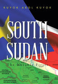 South Sudan: The Notable Firsts - Hardcover