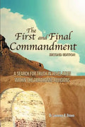 The First and Final Commandment - Paperback