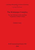 The Kintampo Complex: The Late Holocene on the Gambaga Escarpment, Northern Ghana - Paperback