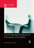 The Routledge Handbook of Philosophy of Empathy - Paperback