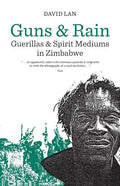Guns and Rain: Guerillas and Spirit Mediums in Zimbabwe Volume 38 - Paperback