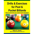 Drills & Exercises for Pool and Pocket Billiard: Table Layouts to Master Pocketing & Positioning Skills - Paperback
