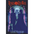 Roses in Red Wax - Paperback