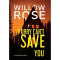 Sorry Can't Save You - Hardcover