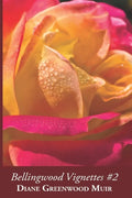 Bellingwood Vignettes #2 - Paperback