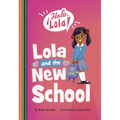 Lola and the New School - Hardcover