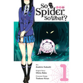So I'm a Spider, So What?, Vol. 1 (Manga) - Paperback