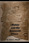 Elohim and the Anunnaki Prince - Paperback