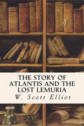 The Story of Atlantis and the Lost Lemuria - Paperback