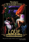 Love and Other Pranks - Hardcover