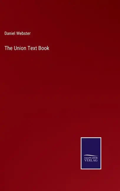 The Union Text Book - Hardcover