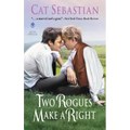 Two Rogues Make a Right: Seducing the Sedgwicks - Paperback