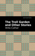 The Troll Garden and Other Stories - Hardcover