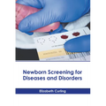 Newborn Screening for Diseases and Disorders - Hardcover