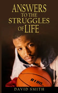 Answers To The Struggles of Life - Paperback