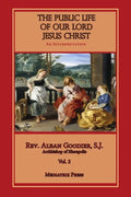 Public Life of Our Lord Jesus Christ, vol. 2 - Paperback