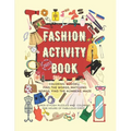 Fashion Activity Book for Girls: 172 fun fashion coloring and games pages for girls 6-12 years old: Gorgeous Fashion Style composition, Sudoku, Findin - Paperback