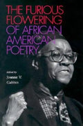 The Furious Flowering of African American Poetry - Paperback
