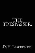 The Trespasser by D.H Lawrence. - Paperback