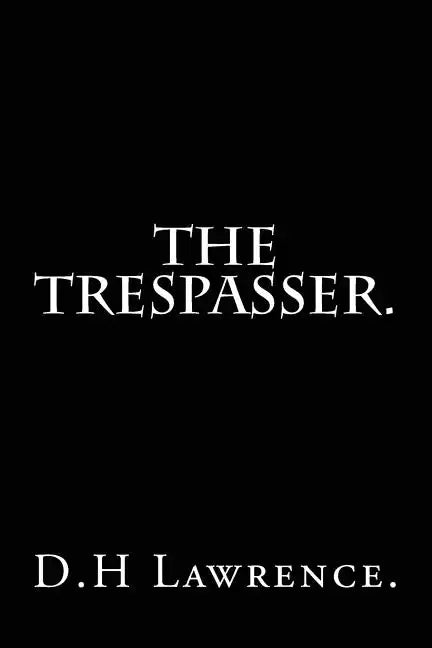 The Trespasser by D.H Lawrence. - Paperback
