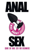 Anal Sex Guide: Anal Sex for Beginners - Paperback