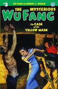 The Mysterious Wu Fang #3: The Case of the Yellow Mask - Paperback